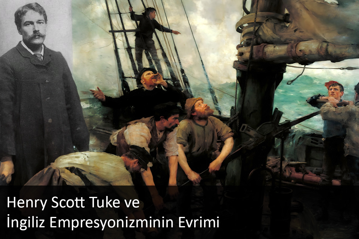 Henry Scott Tuke ve İngiliz Empresyonizminin Evrimi