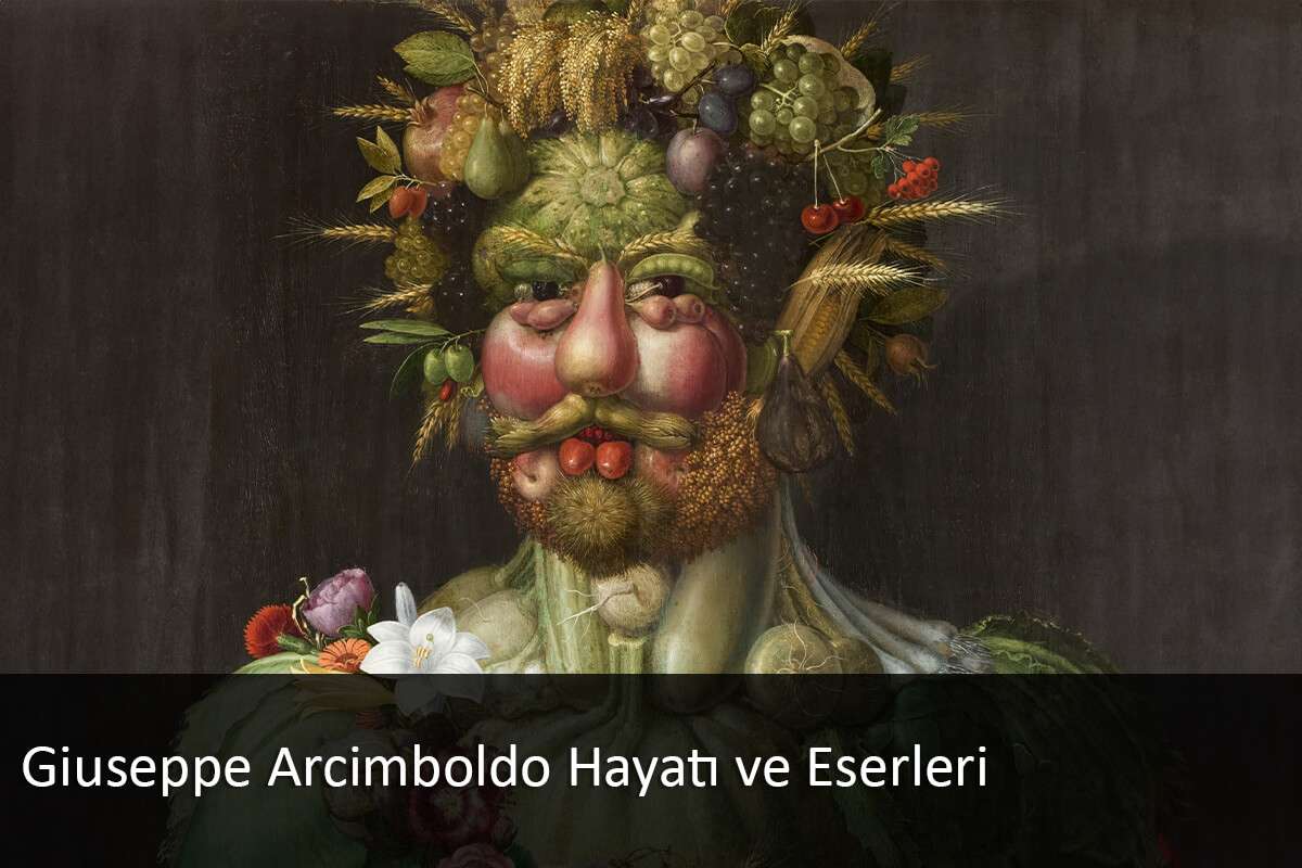 Giuseppe Arcimboldo Hayatı ve Eserleri