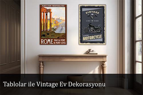 Tablolar ile Vintage Ev Dekorasyonu