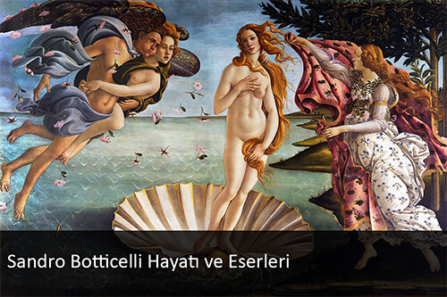 Sandro Botticelli Hayatı ve Eserleri